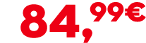 84,99€