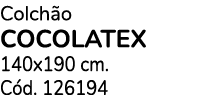 Colch o COCOLATEX 140x190 cm. C d. 126194