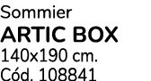 Sommier ARTIC BOX 140x190 cm. C d. 108841
