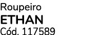 Roupeiro ETHAN C d. 117589