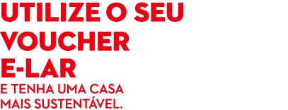 Utilize o seu voucher E LAR e tenha uma casa mais sustent vel.