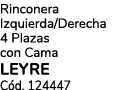 Rinconera Izquierda/Derecha 4 Plazas con Cama LEYRE C d. 124447