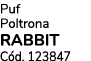 Puf Poltrona RABBIT C d. 123847