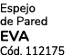 Espejo de Pared EVA C d. 112175