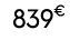 839€ 00