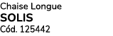 Chaise Longue SOLIS C d. 125442