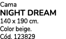 Cama NIGHT DREAM 140 x 190 cm. Color beige. C d. 123829