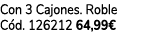 Con 3 Cajones. Roble C d. 126212 64,99€