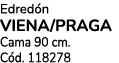 Edred n VIENA/PRAGA Cama 90 cm. C d. 118278