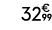 32€ 99