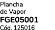 Plancha de Vapor FGE05001 C d. 125016