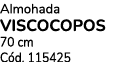 Almohada viscocopos 70 cm C d. 115425