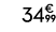 34€ 99