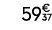 59€ 37