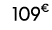 109€ 90