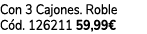 Con 3 Cajones. Roble C d. 126211 59,99€