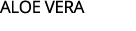 ALOE vera