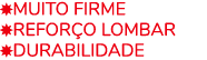 ￼MUITO FIRME ￼REFOR O LOMBAR ￼DURABILIDADE