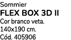 Sommier flex box 3d ii Cor branco veta. 140x190 cm. C d. 405906