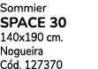 Sommier SPACE 30 140x190 cm. Nogueira C d. 127370