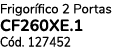 Frigor fico 2 Portas CF260XE.1 C d. 127452