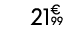 21€ 99