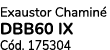 Exaustor Chamin DBB60 IX C d. 175304