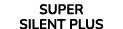 SUPER SILENT PLUS