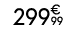 299€ 99