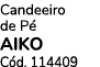 Candeeiro de P AIKO C d. 114409