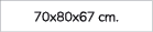 70x80x67 cm.