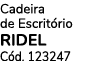 Cadeira de Escrit rio RIDEL C d. 123247