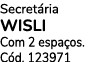 Secret ria WISLI Com 2 espa os. C d. 123971