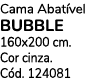 Cama Abat vel BUBBLE 160x200 cm. Cor cinza. C d. 124081