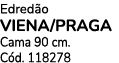 Edred o VIENA/PRAGA Cama 90 cm. C d. 118278