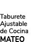 Taburete Ajustable de Cocina MATEO