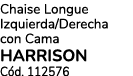 Chaise Longue Izquierda/Derecha con Cama HARRISON C d. 112576