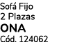 Sof Fijo 2 Plazas ONA C d. 124062