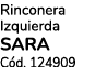 Rinconera Izquierda SARA C d. 124909