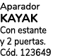 Aparador KAYAK Con estante y 2 puertas. C d. 123649