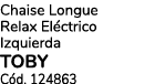 Chaise Longue Relax El ctrico Izquierda TOBY C d. 124863
