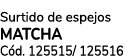 Surtido de espejos MATCHA C d. 125515/ 125516