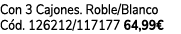 Con 3 Cajones. Roble/Blanco C d. 126212/117177 64,99€