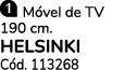 ￼ M vel de TV 190 cm. HELSINKI C d. 113268
