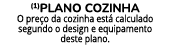 (1)Plano cozinha O pre o da cozinha est calculado segundo o design e equipamento deste plano.