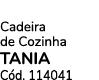 Cadeira de Cozinha TANIA C d. 114041