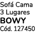 Sof Cama 3 Lugares BOWY C d. 127450
