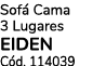 Sof Cama 3 Lugares EIDEN C d. 114039