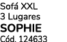 Sof XXL 3 Lugares SOPHIE C d. 124633