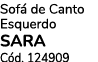 Sof de Canto Esquerdo SARA C d. 124909